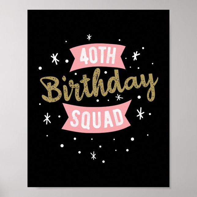 40th Birthday Squad Poster (Front)