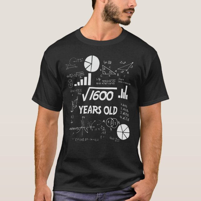 40th Birthday Square Root Math 40 Years Old Bday T-Shirt (Front)