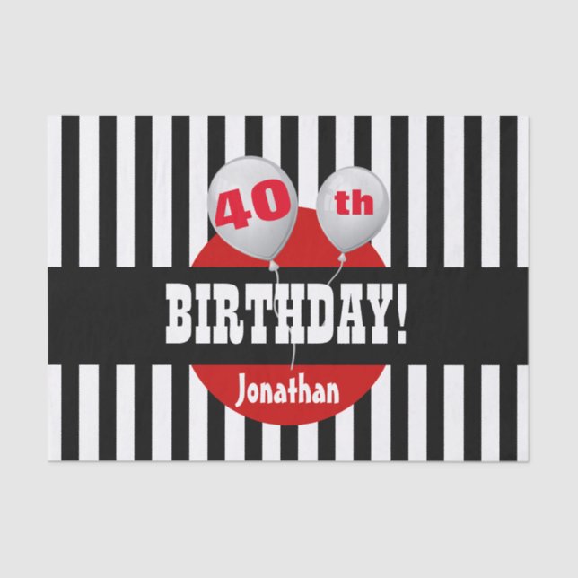 40th Birthday Stripes and Balloons BLACK RED A08 Tissue Paper (Front)