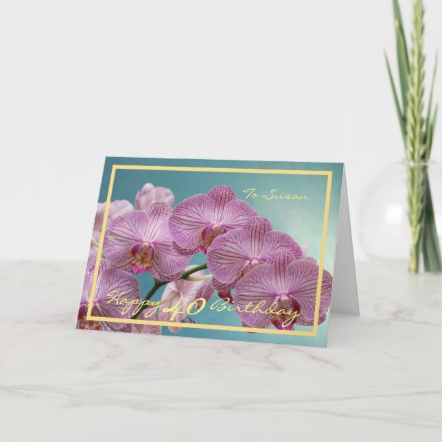 40th Birthday Susan Orchids Elegant Gold Frame Card (Front)