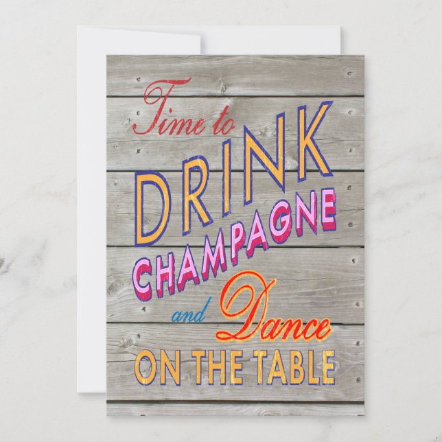 40th Birthday Time to Drink Champagne - barn board Invitation (Front)