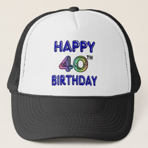 40th Birthday with Ballon Font Trucker Hat