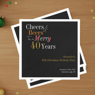 40th Christmas Birthday Cheers Beers Merry Napkin