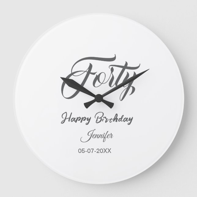 40th forty letterbirthday add name date year gray  large clock (Front)