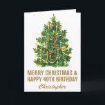 40th Happy Birthday and Merry Christmas Tree Card<br><div class="desc">40th Happy Birthday and Merry Christmas Tree Birthday Card. For further customisation,  please click the "Customise it" button and use our design tool to modify this template.</div>