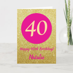 40th Happy Birthday Hot Pink and Gold Glitter Card