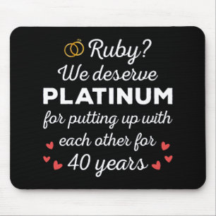 40th Wedding Anniversary I - Ruby Funny Couple Mouse Pad
