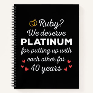 40th Wedding Anniversary I - Ruby Funny Couple Notebook