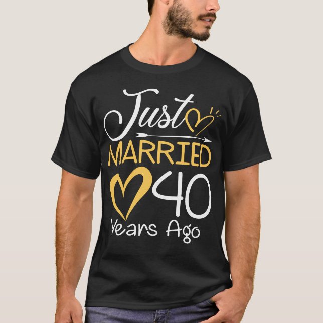 40th Wedding Anniversary Just Married 40 Years T-Shirt (Front)