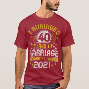 40th Wedding Anniversary Quarantine Party 40 T-Shirt