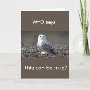 **40th** WHOO SAYS THIS IS "TRUE?" Card