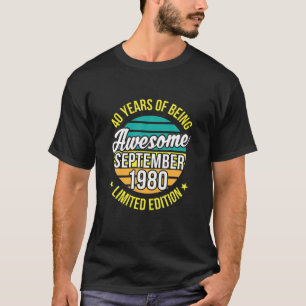 40Thbirthdaygifts Born In September 1980 40Th Birt T-Shirt