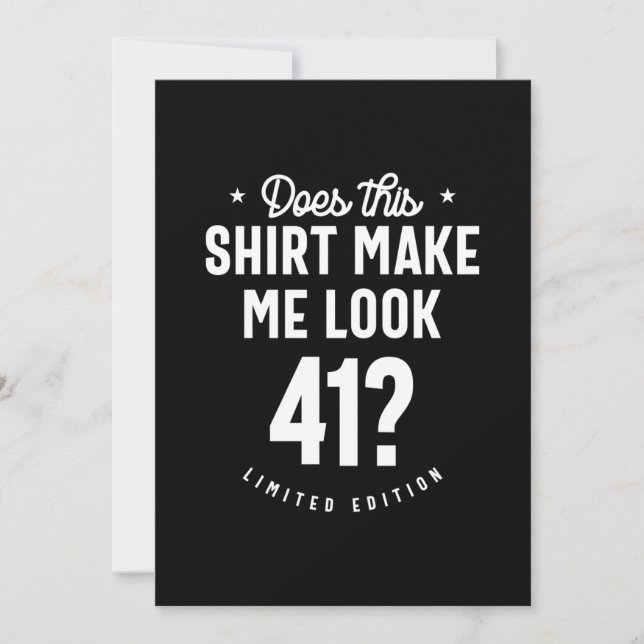 41 Year Old - 41st Birthday Funny Gift Invitation (Front)