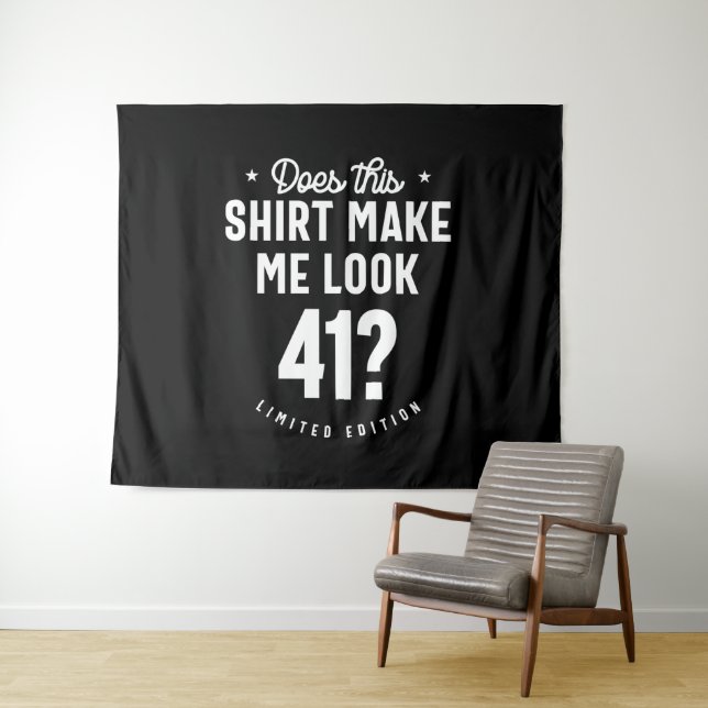 41 Year Old - 41st Birthday Funny Gift Tapestry (In Situ (Horizontal))