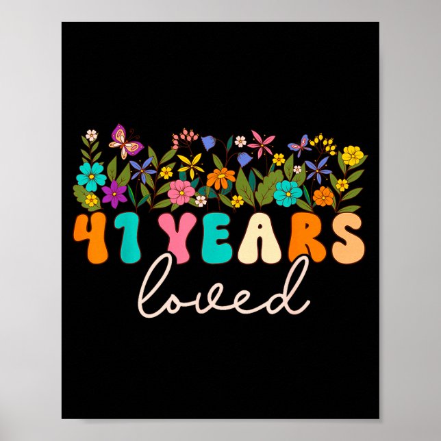 41 Years Loved Men Women 41 Years Old Groovy 41st  Poster (Front)