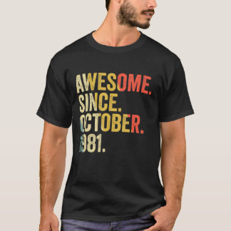 41 Years Old  41st Birthday Awesome Since October  T-Shirt