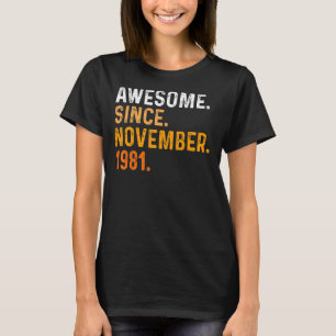 41 Years Old Awesome Since November 1981 41st Bir T-Shirt