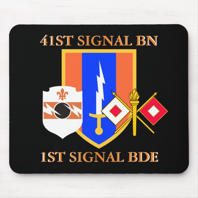 41ST SIGNAL BATTALION 1ST SIGNAL BRIGADE MOUSE PAD (Front)