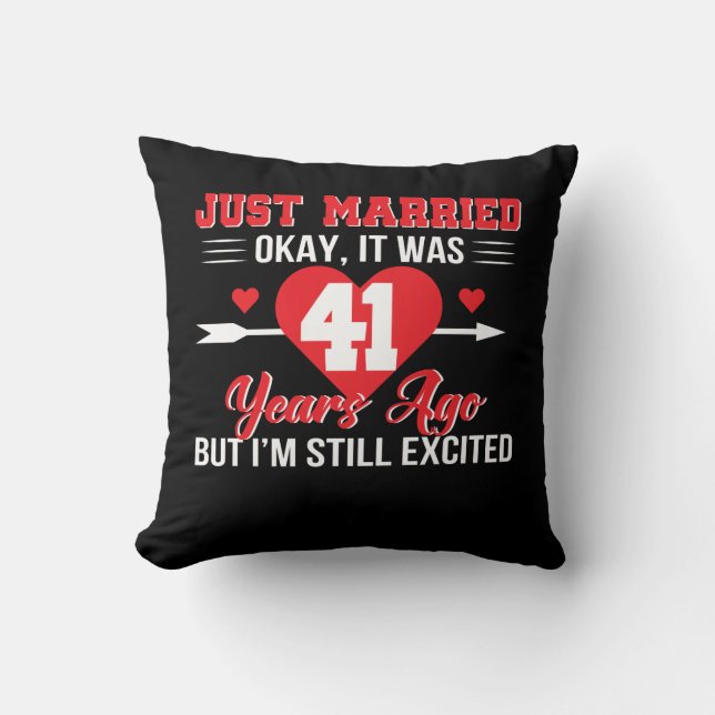41st Wedding Anniversary Still Excited Cushion (Front)
