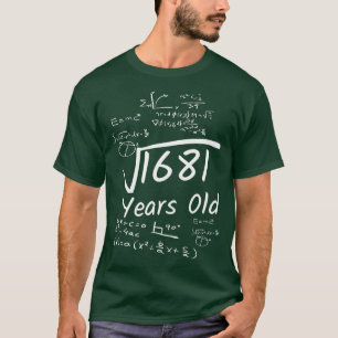 41th Birthday Math 1681 Year Old Square Root T-Shirt