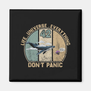 42 Answer To Life The Universe And Everything Don' Magnet