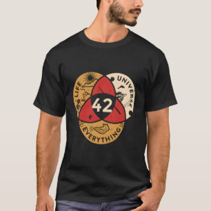 42 Answer To Life Universe And Everything Science T-Shirt