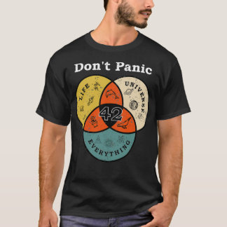 42 Dont Panic Life Universe Everything Hitchhiker  T-Shirt