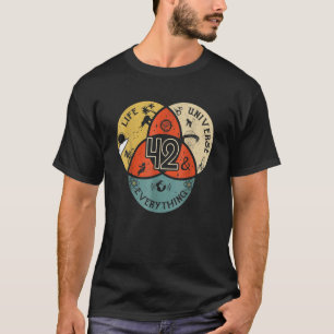 42 Is The Answer To Life Universe And Everything T-Shirt