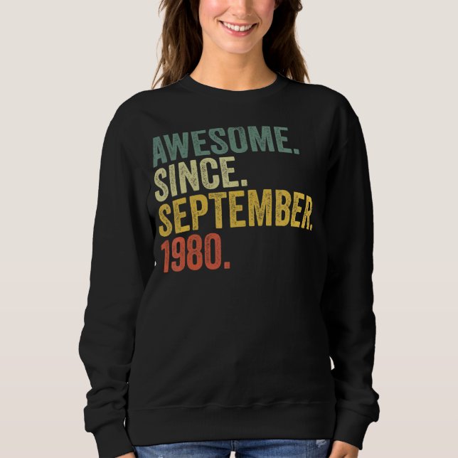 42nd Birthday Awesome Since September 1980 42 Year Sweatshirt (Front)
