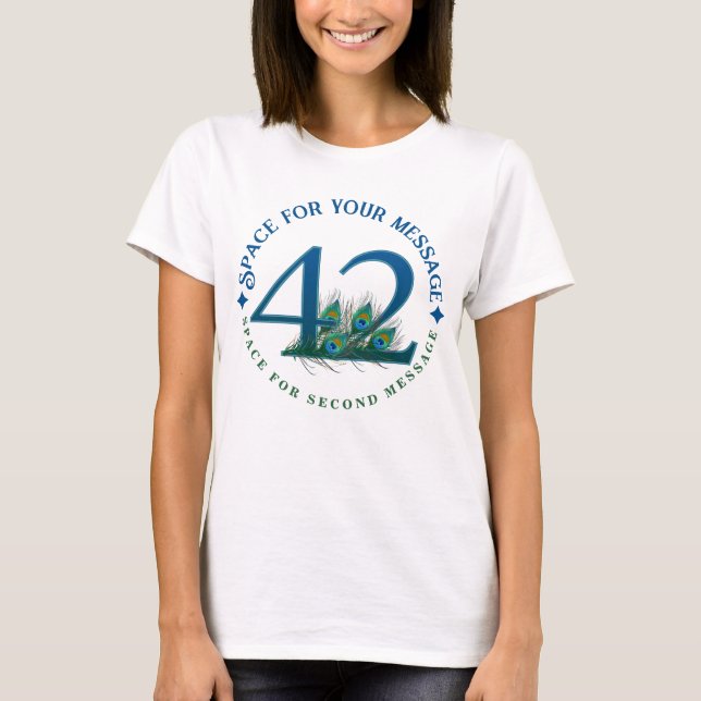 42nd Birthday Or Anniversary Peacock Feathers T-Shirt (Front)