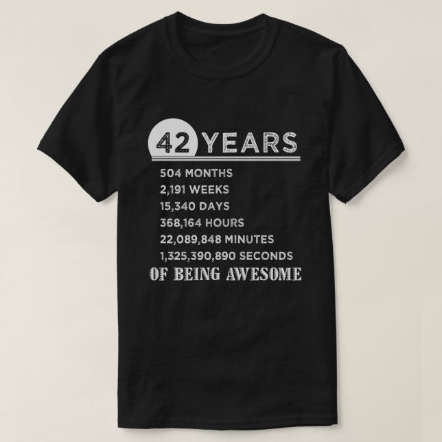 42nd Birthday Shirt 42 Years Old Anniversary Gifts (Design Front)