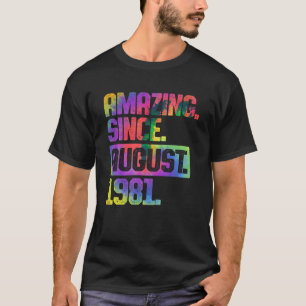 42nd Birthday Tie Dye Amazing Since August 1981 42 T-Shirt
