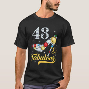 43 & Fabulous 43rd Birthday High Heels Shoes 43 Ye T-Shirt