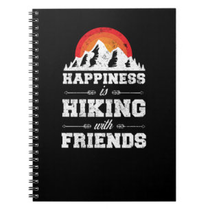 43.Hiking Happiness Is Hiking With Friends Retro V Notebook
