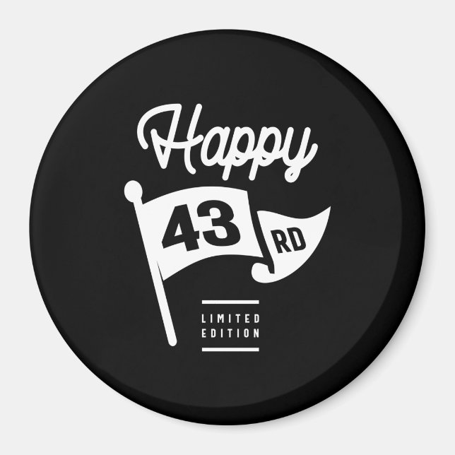 43 Years Old - 43rd Birthday Funny Gift Magnet (Front)