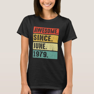 43 Years Old Awesome Since June 1979 43rd Birthday T-Shirt