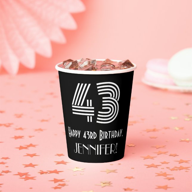 43rd Birthday — Art Deco Inspired Look “43” + Name Paper Cups (Insitu)
