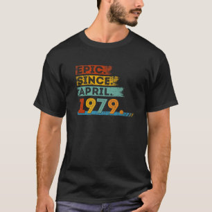 43Rd Birthday For 43 Year Old Epic Since April 197 T-Shirt