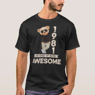 43rd Birthday Men Women 1981 Original Awesome Tedd T-Shirt