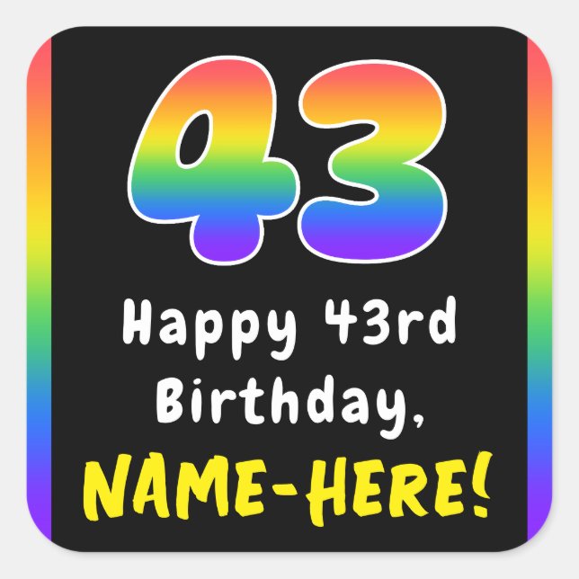 43rd Birthday: Rainbow Spectrum # 43, Custom Name Square Sticker (Front)