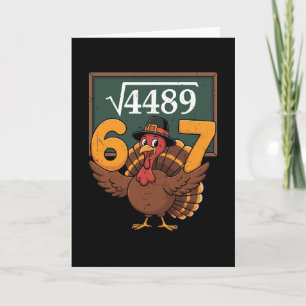 4489 Square Root 67 Adult Turkey Math Teacher Than Card