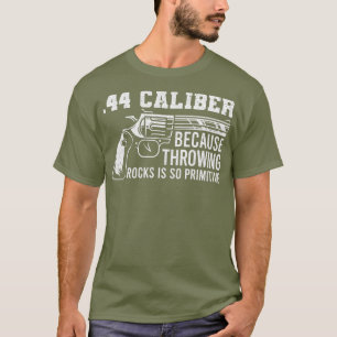 44 Calibre I Gun Control Regulation Firearms T-Shirt