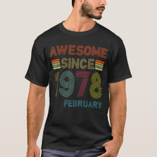44 Year Old Awesome Since February 1978 44th Birth T-Shirt