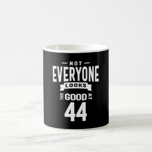 44 Years Old - 44th Birthday Funny Gift Coffee Mug