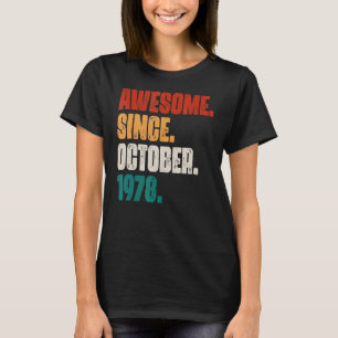 44 Years Old Awesome Since October 1978 44th Birt T-Shirt