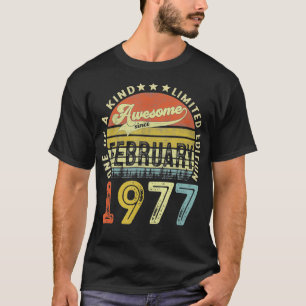 44 Years Old Gifts Awesome Since February 1977 44t T-Shirt