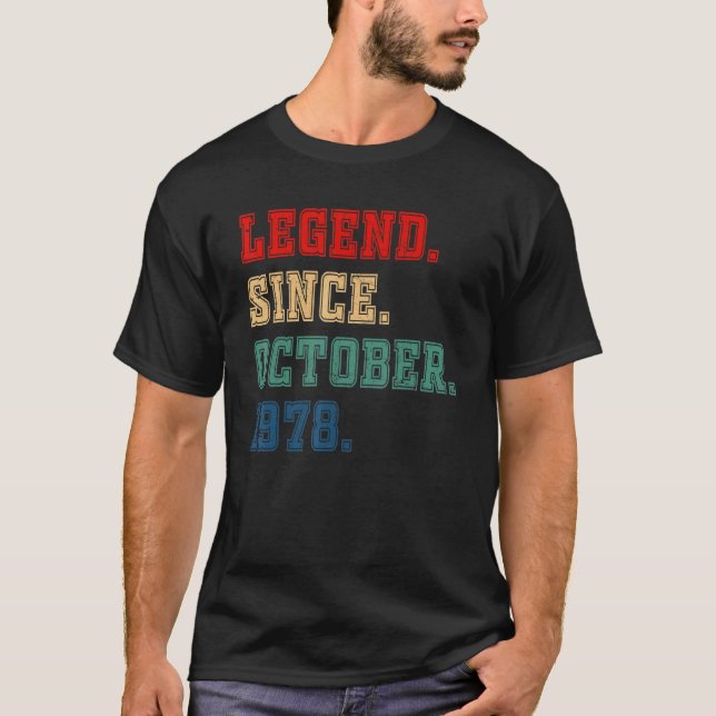 44 Years Old  Legend Since October 1978 44th Birth T-Shirt (Front)