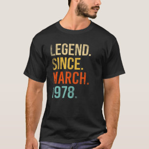 44th Birthday  44 Year Old Legend Since March 1978 T-Shirt