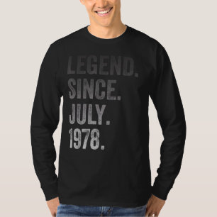 44th Birthday 44 Years Old Legend Since July 1978 T-Shirt