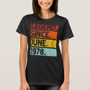 44th Birthday Legend Since June 1978 44 Years Old T-Shirt